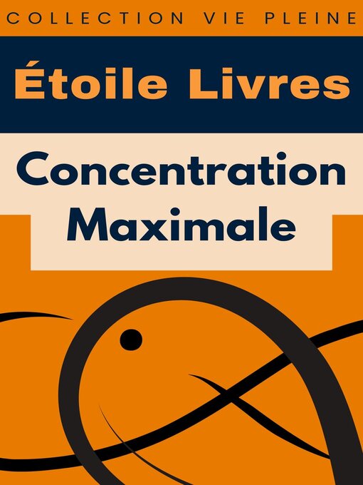 Title details for Concentration Maximale by Étoile Livres - Available